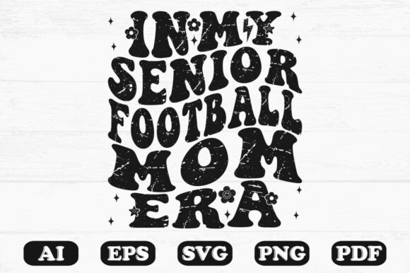 Download In My Senior Football Mom Era Svg T-shir - Mom Collection