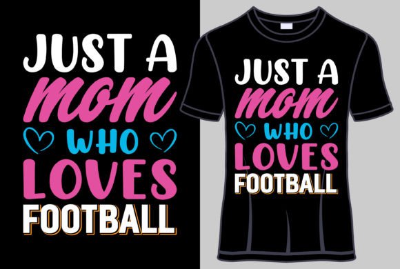 Download Just a Mom Who Loves Football Typography - Mom Collection