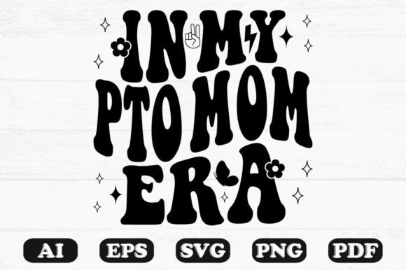Download In My PTO Mom Era Retro Wavy Svg - Mom Collection