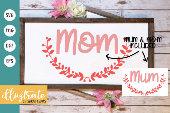 Download Mothers Day Cut File | Mom SVG | Mum SVG - Mom Collection