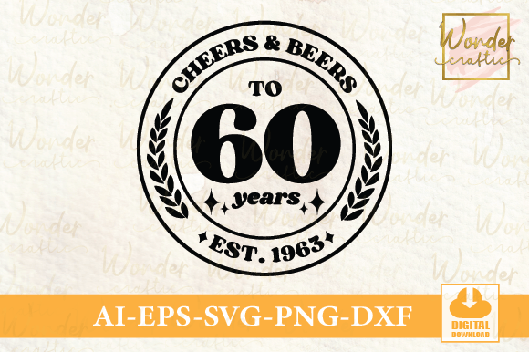 Download Cheers &amp; Beers to 60 Years Est.1963 - Years Collection